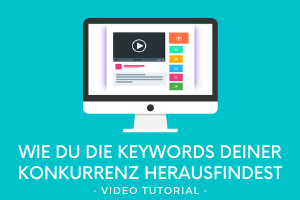 wie du die keywords deiner konkurrenz herausfindest