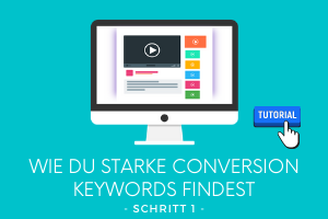 wie du starke conversion keywords findest